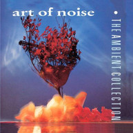 ART OF NOISE - AMBIENT COLLECTION (MOD) CD