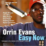 ORRIN EVANS - EASY NOW CD