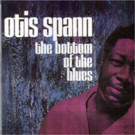OTIS SPANN - BOTTOM OF THE BLUES CD