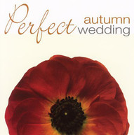 PERFECT WEDDING: AUTUMN / VARIOUS CD