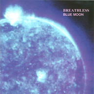 BREATHLESS - BLUE MOON - CD