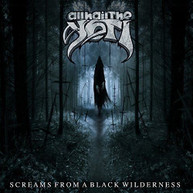 ALL HAIL THE YETI - SCREAMS FROM A BLACK WILDERNESS CD