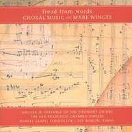 WINGES SAN FRANCISCO CHAMBER SINGERS GEARY - FREED FROM WORDS CD