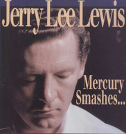 JERRY LEE LEWIS - MERCURY SMASHES & ROCKIN' SESSIONS CD