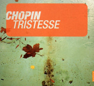 CHOPIN - TRISTESSE & OTHER MASTERPIECES FOR PIANO CD
