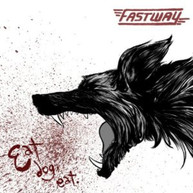 FASTWAY - EAT DOG EAT CD