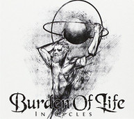 BURDEN OF LIFE - IN CYCLES (DIGIPAK) CD