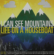 I CAN SEE MOUNTAINS - LIFE ON A HOUSEBOAT CD