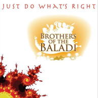 BROTHERS OF THE BALADI - JUST DO WHAT'S RIGHT CD