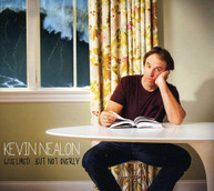 KEVIN NEALON - WHELMED: BUT NOT OVERLY CD