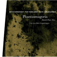 SORENSEN TRIO CON BRIO COPENHAGEN - PHANTASMAGORIA: DANISH PIANO TRIOS CD