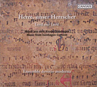 ENSEMBLE DEVOTIO MODERNA VOLKHARDT - LORD OUR LORD: ISENHAGEN CONVENT CD