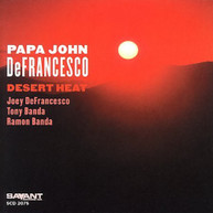PAPA JOHN DEFRANCESCO - DESERT HEAT CD