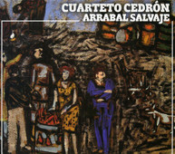 CEDRON CUARTETO - ARRABAL SALVAJE (IMPORT) CD