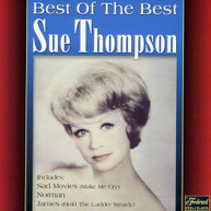 SUE THOMPSON - BEST OF THE BEST CD