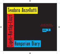 KURTAG ANZELLOTTI LISTZ LIGETI - HUNGARIAN DIARY CD