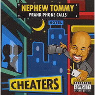 NEPHEW TOMMY - CHEATERS - CD