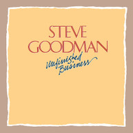 STEVE GOODMAN - UNFINISHED BUSINESS CD