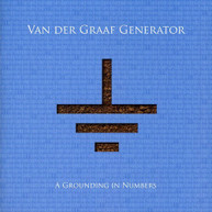 VAN DER GRAAF GENERATOR - GROUNDING IN NUMBERS CD