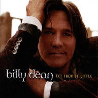 BILLY DEAN - LET THEM BE LITTLE (MOD) CD