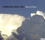 CHRISTINA DAHL - NOW IS NOW (DIGIPAK) CD