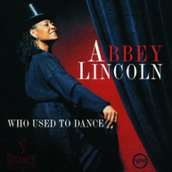 ABBEY LINCOLN - WHO USED TO DANCE (MOD) CD