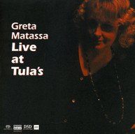 GRETA MATASSA - LIVE AT TULA'S SACD