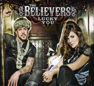 BELIEVERS - LUCKY YOU CD