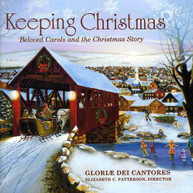 GLORIAE DEI CANTORES PATTERSON - KEEPING CHRISTMAS: BELOVED CAROLS & CD