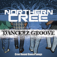 NORTHERN CREE - DANCERZ GROOVE: CREE ROUND DANCE SONGS CD