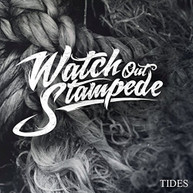 WATCH OUT STAMPEDE - TIDES CD