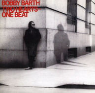 BOBBY BARTH - TWO HEARTS-ONE BEAT CD