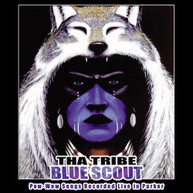 THA TRIBE - BLUE SCOUT CD