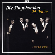 DIE SINGPHONIKER - 25 YEARS DIE SINGPHONIKER JUST THE BEST CD
