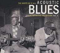 ROOTS OF IT ALL ACOUSTIC BLUES VOL. 1 / VARIOUS CD