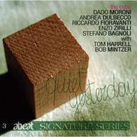CUBE DADO MORONI TOM HARRELL - QUIET YESTERDAY (IMPORT) CD