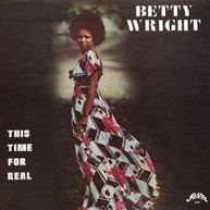 BETTY WRIGHT - THIS TIME FOR REAL (IMPORT) CD