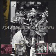 MFSB - BEST OF: LOVE IS THE MESSAGE - CD