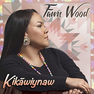 FAWN WOOD - KIKAWIYNAW CD