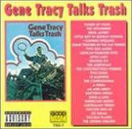 GENE TRACY - TALKS TRASH - CD