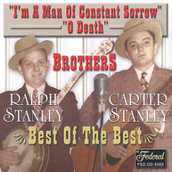 STANLEY BROTHERS - BEST OF THE BEST CD