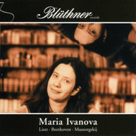 LISZT BEETHOVEN MUSSORGSKY IVANOVA - MARIA IVANOVA PLAYS LISZT CD