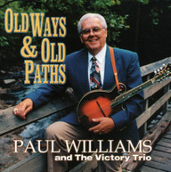 PAUL WILLIAMS - OLD WAYS & OLD PATHS CD