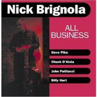 NICK BRIGNOLA - ALL BUSINESS CD