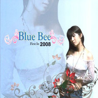 BLUE BEE - BLUE BEE FIRST 2008 (IMPORT) CD