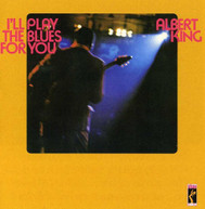 ALBERT KING - I'LL PLAY THE BLUES FOR YOU CD