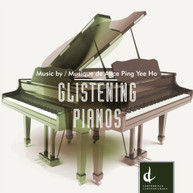 PING YEE HO KOGA HOEPPNER CAMPBELL - GLISTENING PIANOS CD