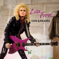 LITA FORD - LIVE & DEADLY CD