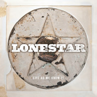 LONESTAR - LIFE AS WE KNOW IT CD