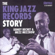 SIDNEY BECHET MEZZ MEZZROW - KING JAZZ RECORDS STORY CD